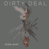 Dirty Deal : Stone Heart